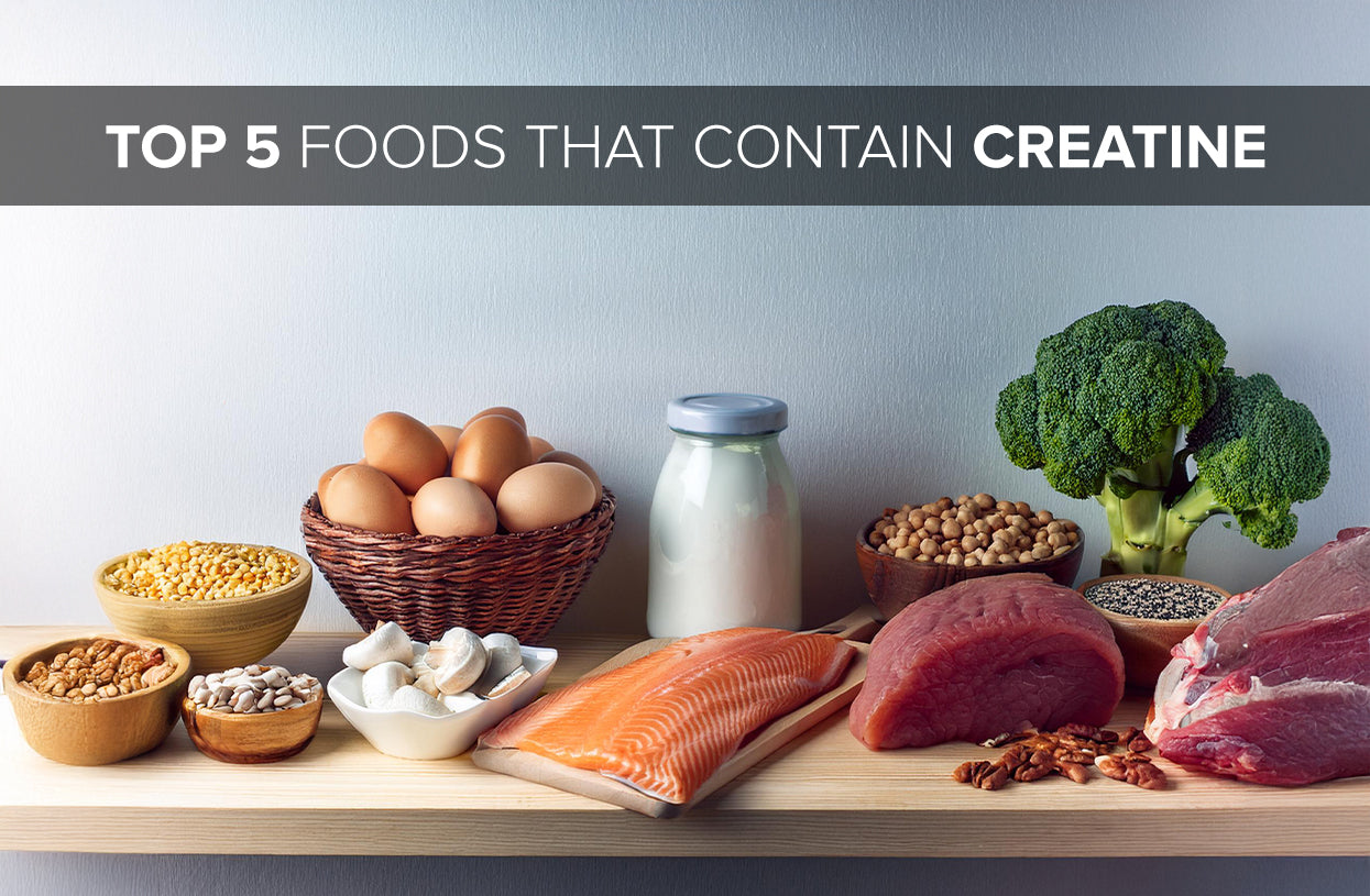Top 5 Foods That Contain Creatine
